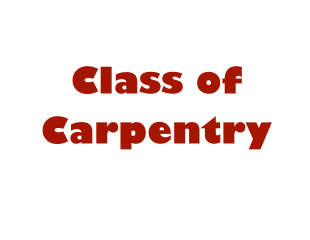 Class of Carpentry