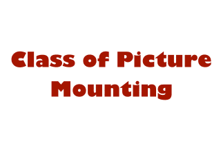 Class of Picture Mounting